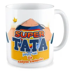 Kubek na DZIEŃ OJCA dla TATY Jedyny taki na całym świecie